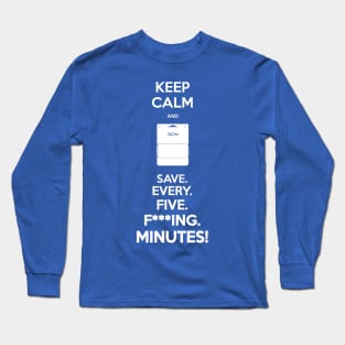 Keep Calm and Save Long Sleeve T-Shirt